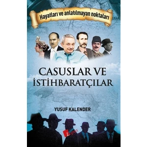 Casuslar ve Istihbaratçılar - Yusuf Kalender