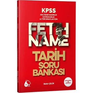 Bekir Çelik KPSS ve Tüm Sınavlar Fetihname Tarih Soru Bankası Çözümlü 2021
