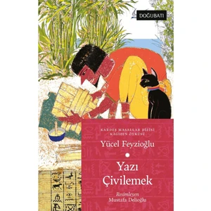 Yazı Çivilemek - Kardeş Masallar Dizisi Kağıdın Öyküsü - Yücel Feyzioğlu