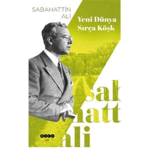 Yeni Dünya - Sırça Köşk - Sabahattin Ali
