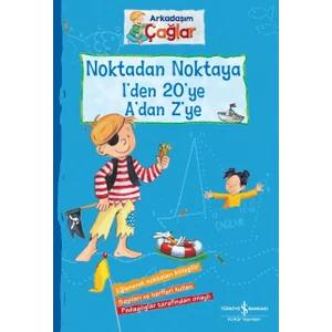 Arkadaşım Çağlar – Noktadan Noktaya 1’den 20’ye A’dan Z’ye - Biıgitte Paul