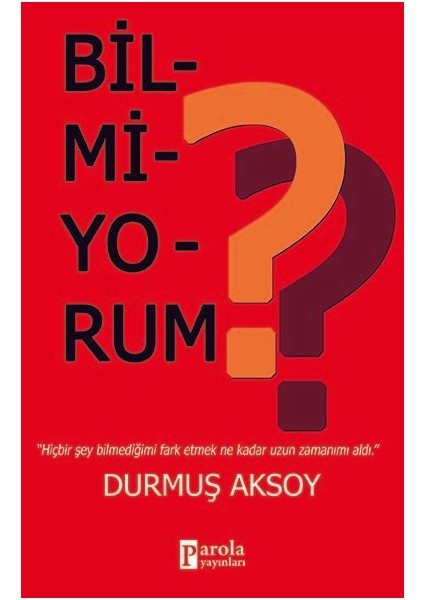 Bilmiyorum - Durmuş Aksoy