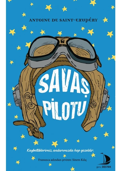 Savaş Pilotu - Antoine De Saint Exupey