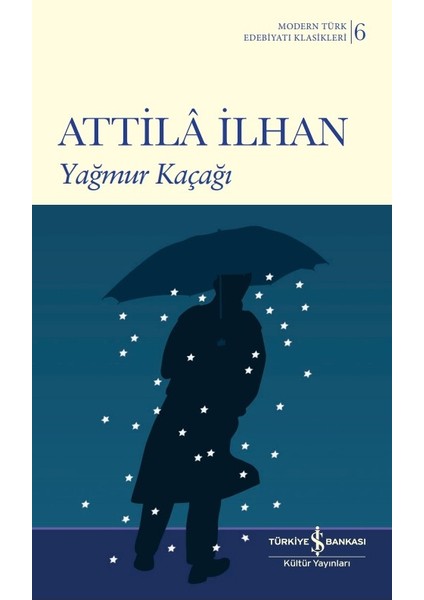 Yağmur Kaçağı – Ciltli - Attila Ilhan