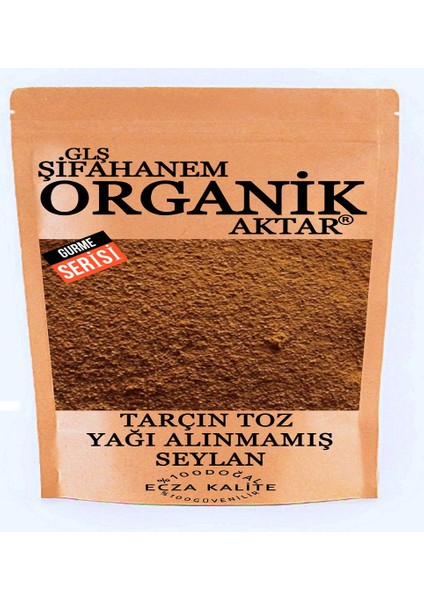 GLŞ Şifahanem Organik Aktar Tarçın Toz 1 kg Yağı Alınmamış Seylan Ecza Kalite Öğütülmüş