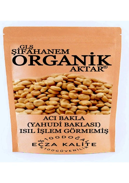 GLŞ Şifahanem Organik Aktar Acı Bakla 1 kg ( Tirmis , Termiye )