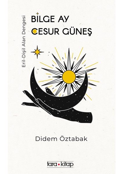 Bilge Ay Cesur Güneş - Didem Öztabak