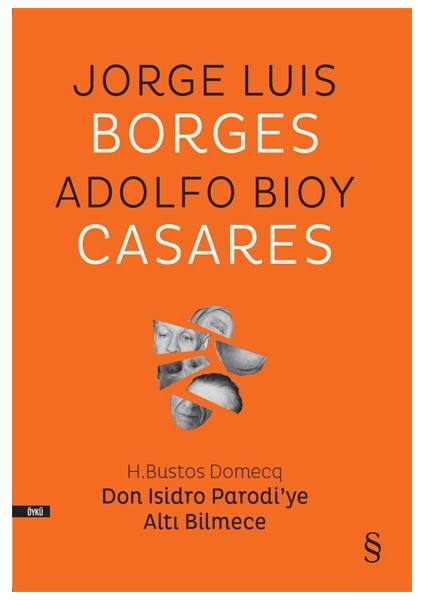 Don Isidro Parodi'ye Altı Bilmece - Jorge Luis Borges - Adolfo Bioy Cadares