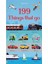 - 199 Things That Go - Fiona Watt 1