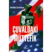 Çuvaldaki Müttefik - Ahmet Erimhan