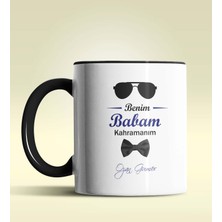 Hediye Zengini Kişiye Özel Benim Babam Kahramanım Tasarımlı Siyah Kupa Bardak