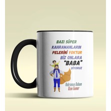 Hediye Zengini Kişiye Özel Bazı Kahramanların Pelerini Yoktur2 Siyah Kupa