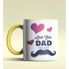 Hediye Zengini Kişiye Özel Love You Dad Tasarımlı Sarı Kupa Bardak