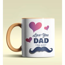 Hediye Zengini Kişiye Özel Love You Dad Tasarımlı Turuncu Kupa Bardak