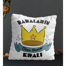 Hediye Zengini Kişiye Özel Babaların Kralı Temalı Kare Yastık