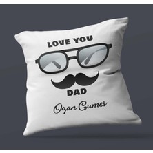 Hediye Zengini Kişiye Özel Love You Dad 2 Tasarımlı Saten Kare Yastık