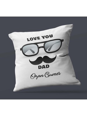 Hediye Zengini Kişiye Özel Love You Dad 2 Tasarımlı Saten Kare Yastık
