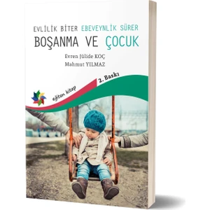 Evlilik Biter Ebeveynlik Sürer: Boşanma Ve Çocuk