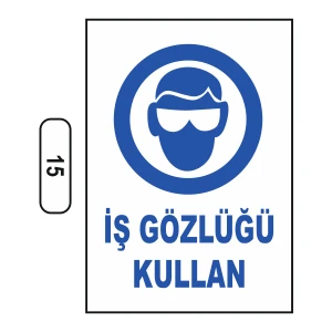 Iş Gözlüğü Kullan Uyarı Ikaz Levhası