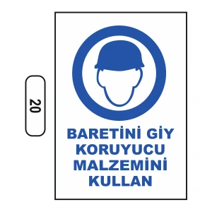 Baretini Giy Koruyucu Malzemeni Kullan Uyarı Ikaz Levhası