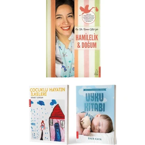 Hamilelik & Doğum / Banu Çiftçi + Çocuklu Hayatın Ilkeleri / Demet Ilıkkan + Uyku Kitabı / Eren Kaya - 3 Kitap Set Bebek Bakımı, Hamilelik ve Doğum