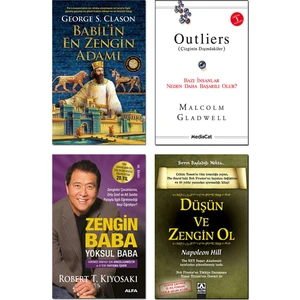 Babil’in En Zengin Adamı / George Samuel Clason + Outliers / Malcolm Gladwell + Zengin Baba Yoksul Baba / Robert T. Kiyosaki + Düşün ve Zengin Ol / Napoleon Hill - 4 Kitap Set
