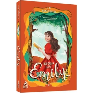 Rüzgarın Kızı Emily 2 - Lucy Maud Montgomery