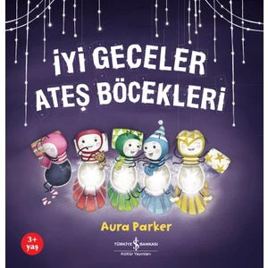 Iyi Geceler Ateş Böcekleri - Aura Parker