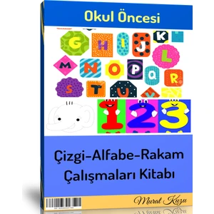 Enine Boyuna Eğitim Okul Öncesi Çizgi-Alfabe-Rakam Çalışmaları Kitabı