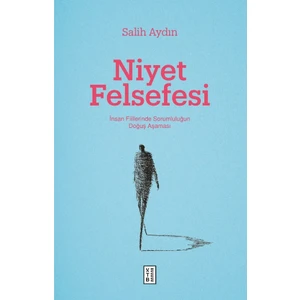 Niyet Felsefesi - Salih Aydın