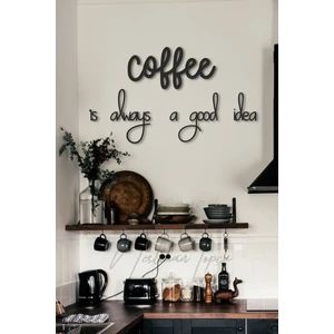 Nt Handmade Coffee Is Always A Good Idea Ahşap Duvar Yazısı