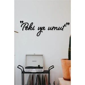 Nt Handmade Peki Ya Umut Ahşap Duvar Yazısı Tablo