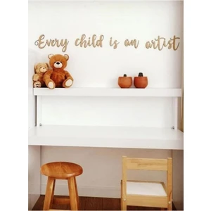 Nt Handmade Every Child Is An Artist Ahşap Duvar Yazısı