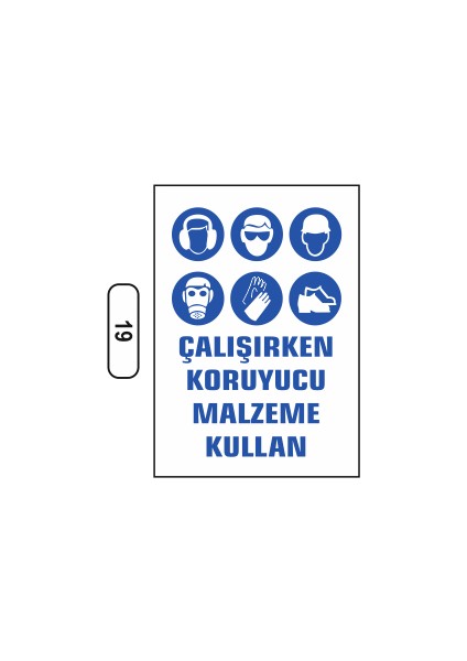 Çalışırken Koruyucu Malzeme Kullan Uyarı Ikaz Levhası