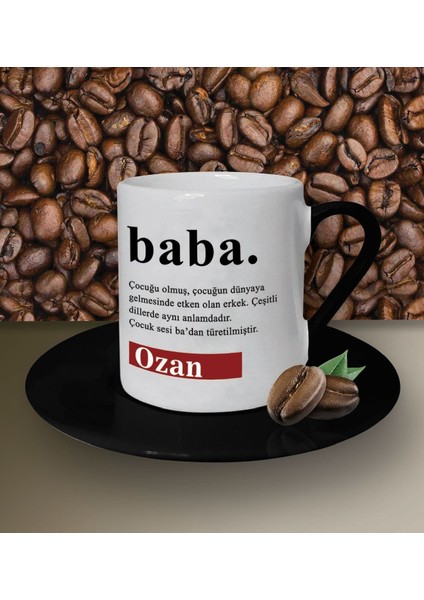 Kişiye Özel Baba Sözlük Açıklaması Tasarımlı Beyaz Kahve Fincanı