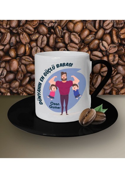 Kişiye Özel Dünyanın En Güçlü Babası Temalı Siyah Kahve Fincanı