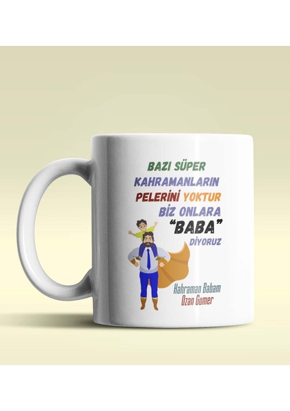 Kişiye Özel Bazı Kahramanların Pelerini Yoktur2 Beyaz Kupa Bardak