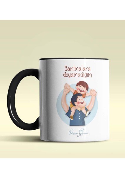 Kişiye Özel Sarılmalara Doyamadığım Babam Tasarımlı Siyah Kupa