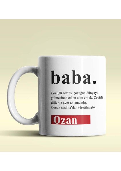 Kişiye Özel Baba Sözlük Açıklaması Tasarımlı Beyaz Kupa Bardak
