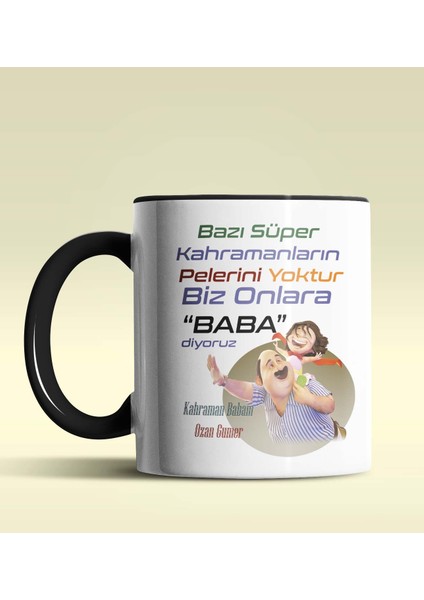 Kişiye Özel Bazı Kahramanların Pelerini Yoktur3 Tema Siyah Kupa