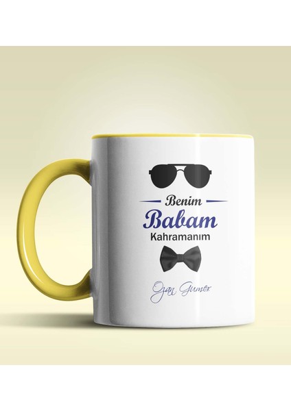 Kişiye Özel Benim Babam Kahramanım Tasarımlı Sarı Kupa Bardak