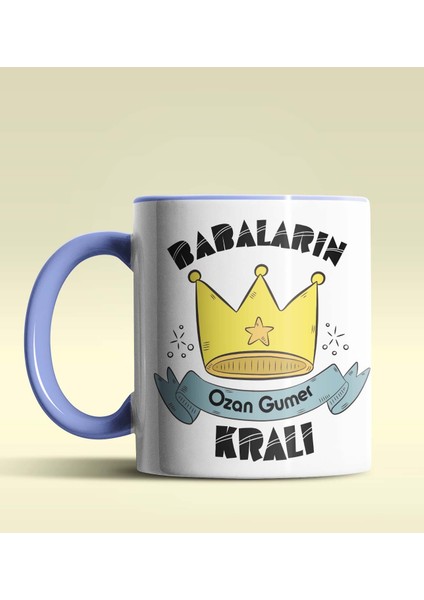 Kişiye Özel Babaların Kralı 2 Tasarımlı Mavi Renkli Kupa