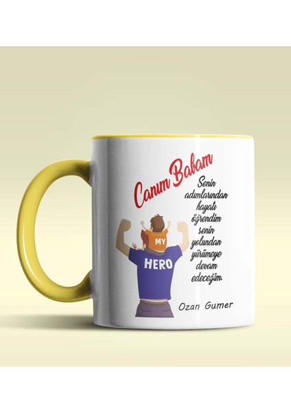 Kişiye Özel Canım Babam Mesajlı Tasarımlı Sarı Kupa Bardak