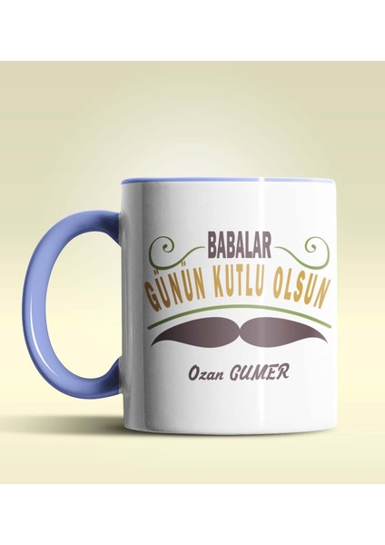 Kişiye Özel Babalar Günün Kutlu Olsun 9 Tasarım Mavi Kupa Bardak