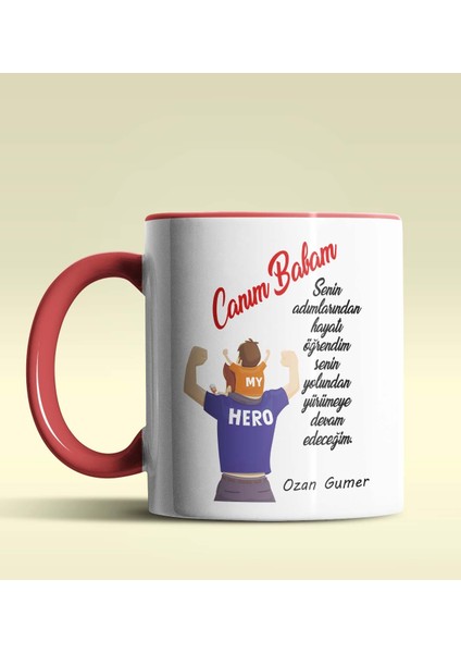 Kişiye Özel Canım Babam Mesajlı Tasarımlı Kırmızı Kupa Bardak