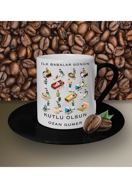 Kişiye Özel Ilk Babalar Günü Temalı Siyah Kahve Fincanı