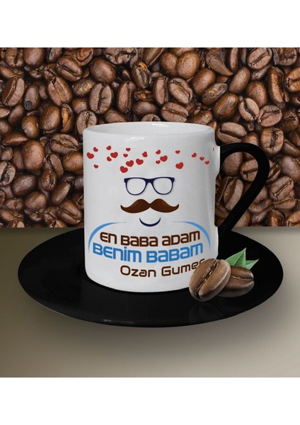 Kişiye Özel En Baba Adam Benim Babam Tasarım Beyaz Kahve Fincanı