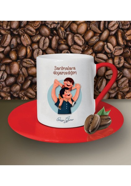 Kişiye Özel Sarılmalara Doyamadığım Babam Tema Kahve Fincanı