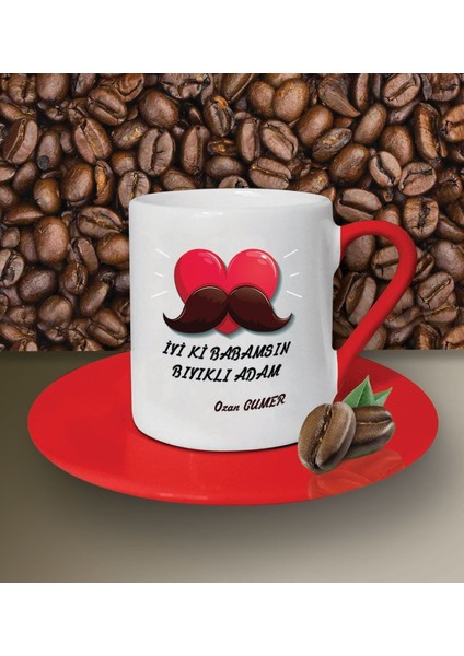 Kişiye Özel Iyiki Babamsın Bıyıklı Adam Tema Beyaz Kahve Fincanı