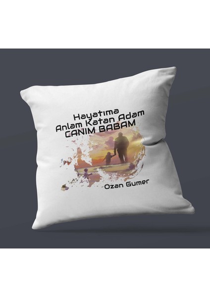 Kişiye Özel Hayatıma Anlam Katan Adam Tasarım Saten Kare Yastık